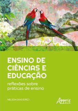 Ensino de ciências e educação: reflexões sobre práticas de ensino