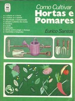 COMO CULTIVAR HORTAS E POMARES