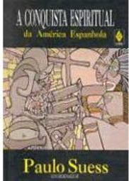 Conquista Espiritual da América Espanhola