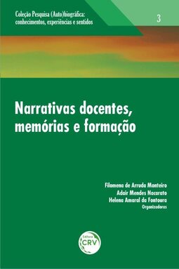 Narrativas docentes, memórias e formação: coleção pesquisa (auto)biográfica