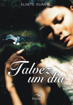Talvez Um Dia - Elisete Duarte