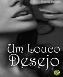 Um Louco Desejo