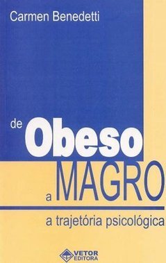 De Obeso a Magro: a Trajetória Psicológica