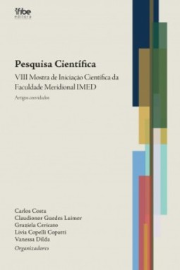 Pesquisa científica: VIII Mostra de Iniciação Científica da Faculdade Meridional IMED