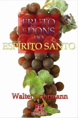 Fruto e Dons do Espírito Santo