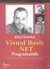 BEGINNING VISUAL BASIC.NET PROGRAMANDO