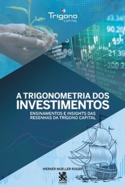 A trigonometria dos investimentos