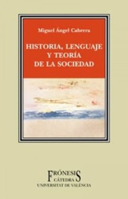 Historia, lenguaje y teoría de la sociedad