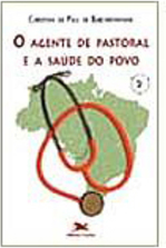 O Agente de Pastoral e a Saúde do Povo