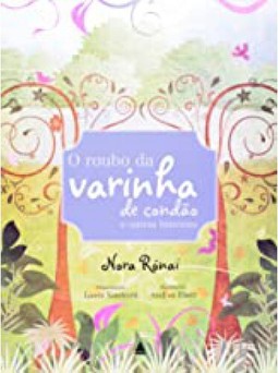 O roubo da varinha de condão e outras histórias