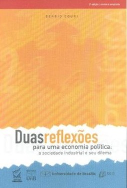 Duas reflexões para uma economia política: a sociedade industrial e seu dilema
