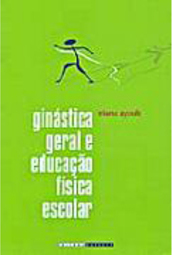 Ginástica Geral e Educação Física Escolar