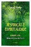 Respiração e Espiritualidade: Rebirthing