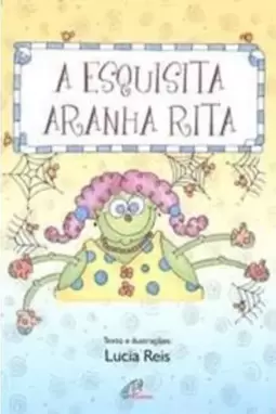A Esquisita Aranha Rita