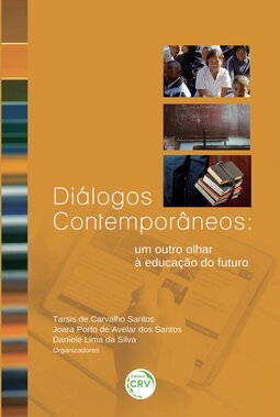 Diálogos contemporâneos: outro olhar à educação do futuro