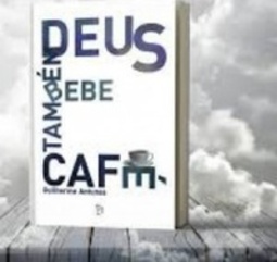 Deus também bebe café