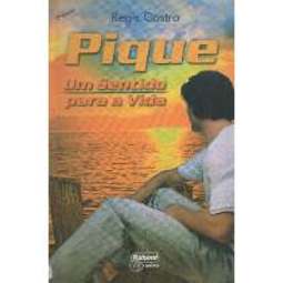 Pique: Um sentido para a vida