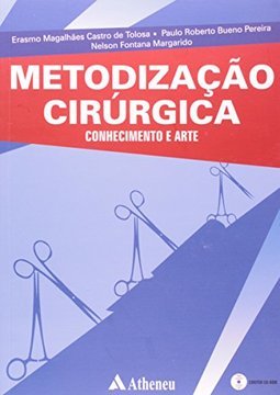 Metodização Cirúrgica: Conhecimento e Arte