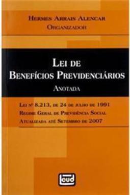 Lei de Benefícios Previdenciários: Anotada