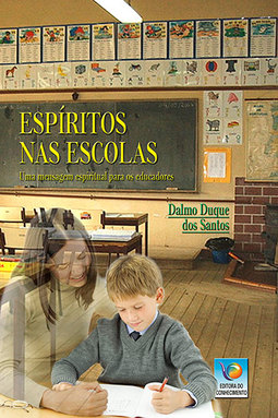 Espíritos nas escolas: Uma mensagem espiritual para os educadores