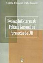 Avaliação Externa da Política Nacional de Formação da CUT