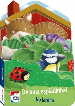 De uma espiadinha! No jardim