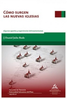 Cómo Surgen las Nuevas Iglesias