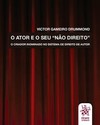 O ator e o "não direito": o criador inominado no sistema de direito de autor