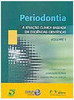 Periodontia: a Atuação Clínica Baseada em Evidências... - vol. 1