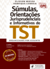 Súmulas, orientações jurisprudenciais e informativos do TST: Organizados por assunto