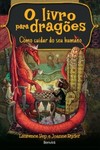 O livro para dragões: como cuidar do seu humano