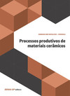 Processos produtivos de materiais cerâmicos