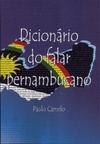 Dicionário do Falar Pernambucano