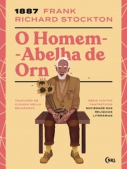 O Homem-Abelha de Orn (Sociedade das Relíquias Literárias #3)