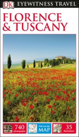 DK Eyewitness Florence and Tuscany