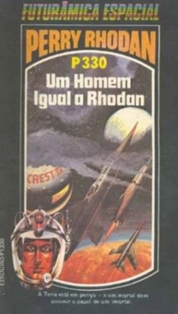 Um Homem Igual a Rhodan (Perry Rhodan #330)