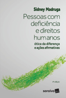 Pessoas com deficiência e direitos humanos: ótica da diferença e ações afirmativas
