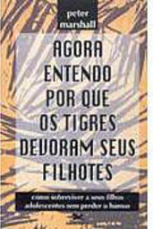 Agora Entendo por que os Tigres Devoram Seus Filhotes