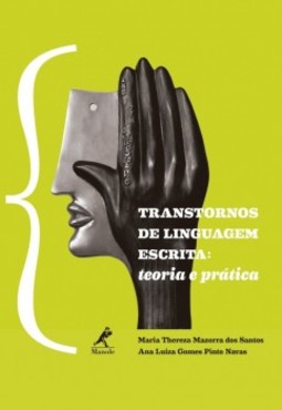 Transtornos de linguagem escrita: Teoria e prática