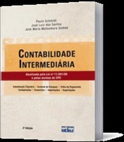 Contabilidade intermediária: Atualizada pela lei nº 11.941/09 e pelas normas do CPC