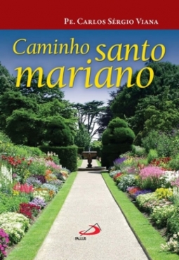 Caminho santo mariano