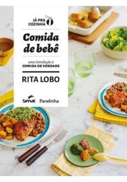 COMIDA DE BEBE: UMA INTRODUÇAO A COMIDA DE VERDADE