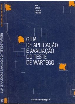 Guia de Aplicação e Avaliação do Teste de Wartegg