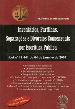 Inventários, Partilhas, Separações e Divórcios Consensuais...