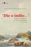 “Diz o índio...”: políticas indígenas no Vale Amazônico (1777-1798)