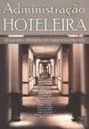 Administração Hoteleira: Desafios e Tendências para o Século XXl