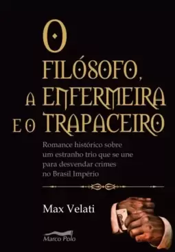 O filósofo, a enfermeira e o trapaceiro