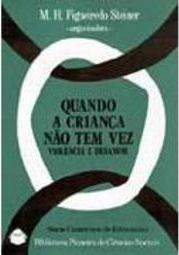 Quando a Criança Não Tem Vez