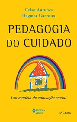 Pedagogia do cuidado: um modelo de educação social