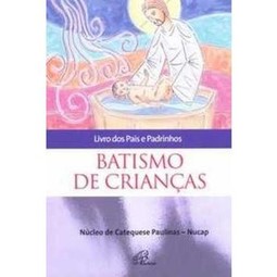 Batismo de Crianças: Livro dos Pais e Padrinhos